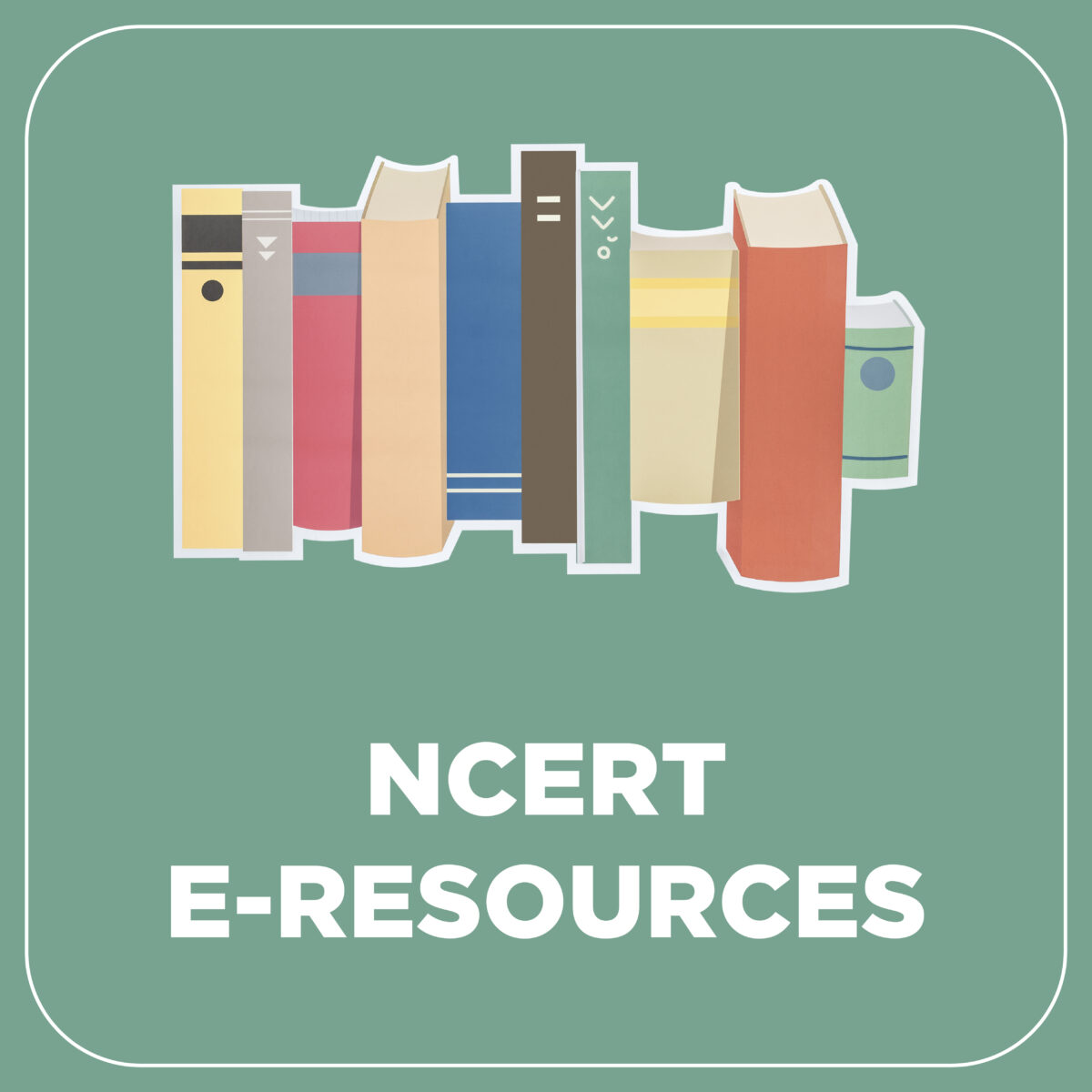 NCERT E-RESOURCES