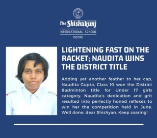 Adding her name to the list of Shishyans who are making their mark in academics, co-curricular activities and sports, Naudita works very hard towards the betterment of her game. Winning the Under 17 girls district title, Naudita will now be gearing up for higher quests. Best of luck, dear Shishyan!

#shishukunjindore #theshishukunjinternationalschoolindore #cbseschoolindore  #cbseschoolmp #cbsemp  #leteverybudbloom #districtbadmintonchampionship #badmintonunder17