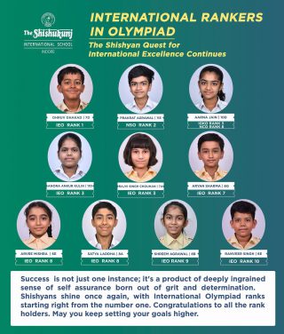 As the Olympiads are conducted on a global level, the level of questions asked is higher than the regular exams. Securing ranks and distinction in these exams is a matter of immense pride and honour. We wish that the knowledge acquired in the process of preparation makes Shishyans stand out in  the crowd, wherever they go.

#shishukunjindore #theshishukunjinternationalschoolindore #cbseschoolindore  #cbseschoolmp #cbsemp  #leteverybudbloom #olympiads #internationalrankolympiads #zonalwinnersolympiads #ieoisowinners