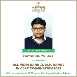 Shishyans Priyam Mitra and Tushar Sharma have made their place in the top 100 across the country in the highly competitive CLAT Exam. The Common Law Admission Test is a centralised national level entrance test for admissions to twenty two National Law Universities in India. We wish our future law practitioners all the good luck for their future!

#shishukunjindore #theshishukunjinternationalschoolindore #cbseschoolindore  #cbseschoolmp #cbsemp  #leteverybudbloom #shishyanshine #CLATrankers #legalstudies