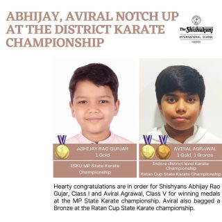 Karate, an unarmed martial arts discipline employing kicking, striking, and defensive blocking with arms and legs, is a tough discipline to follow and we are proud that Abhijay Rao Gujar and Aviral Agrawal won the Golds at such a young age! A very promising start, indeed!

#shishukunjindore #theshishukunjinternationalschoolindore #cbseschoolindore  #cbseschoolmp #cbsemp  #leteverybudbloom #Karatechampionship  #districtchampionship