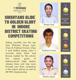 Shishyan skaters Shreya, Pratham and Mishka blazed a trail of glory in the Indore District Skating Competitions. We congratulate and wish them all the success! 

#shishukunjindore #theshishukunjinternationalschoolindore #cbseschoolindore  #cbseschoolmp #cbsemp  #leteverybudbloom #skatingchamp #Indoredistrict championships #RSFI