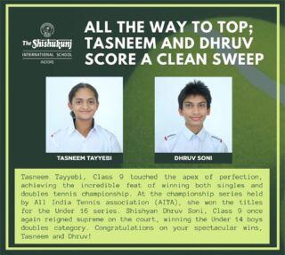 Extremely dedicated and focused, Dhruv never lets his practice take a back seat. As for Tasneem, winning the top slot in both singles and doubles is the cherry on the cake. Treating this as a pit stop, they are already planning to scale new heights with their passion for the game. Well done, Shishyans. We wish both of you many titles ahead!

#shishukunjindore #theshishukunjinternationalschoolindore #cbseschoolindore  #cbseschoolmp #cbsemp  #leteverybudbloom #aitawinners #under16tenniswinners # allindiasinglestenniswinner