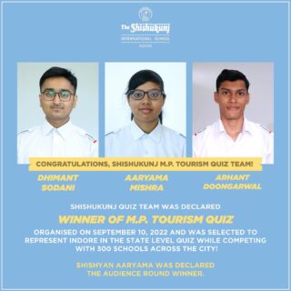 Congratulations dear Shishyans on your inspiring performance while competing with 300 schools across the city!

#shishukunjindore #theshishukunjinternationalschoolindore #cbseschoolindore  #cbseschoolmp #cbsemp  #leteverybudbloom #mptourismquiz